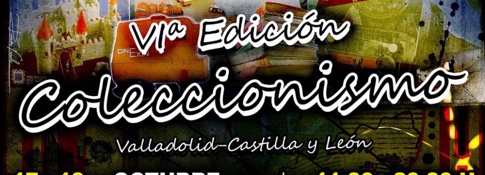 VI Feria del Coleccionismo de Castilla y León los próximos 17 y 18 de octubre