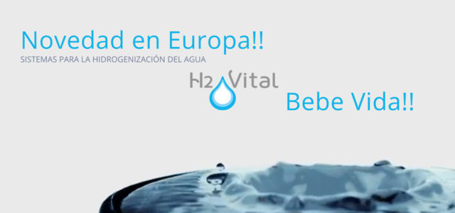 H2 Vital, el sistema para hidrogenización del agua novedad en Europa estará presente este año en la Feria del Stock