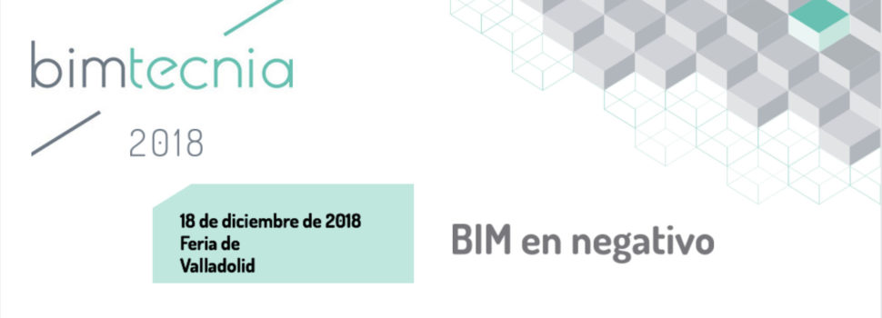 El próximo 18 de diciembre la Feria de Valladolid acogerá una nueva edición de BIMTECNIA