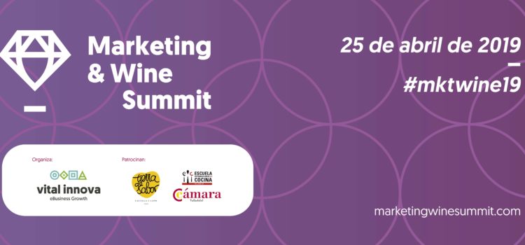 La jornada Marketing & Wine Summit llega el 25 de abril a la Feria de Valladolid