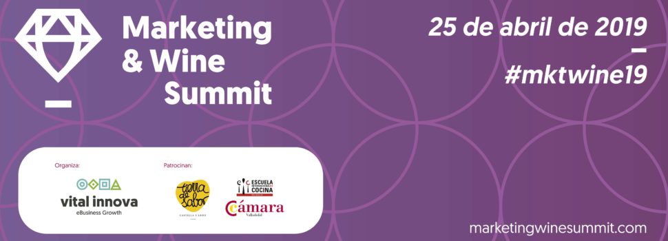 La jornada Marketing & Wine Summit llega el 25 de abril a la Feria de Valladolid