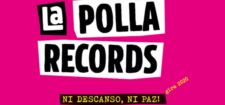 La Gira 2020 de La Polla Records ”Ni descanso, ni paz!” llega a Feria de Valladolid