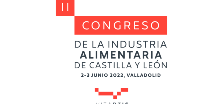 El II Congreso de la Industria Alimentaria de Castilla y León se celebrará los días 2 y 3 de junio en la Feria de Valladolid