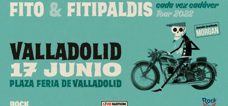 «Cada vez cadáver Tour» la gira de Fito y Fitipaldis llega a Feria de Valladolid el 17 de junio