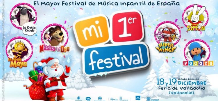 Feria de Valladolid acoge Mi Primer Festival los próximos 18 y 19 de diciembre.