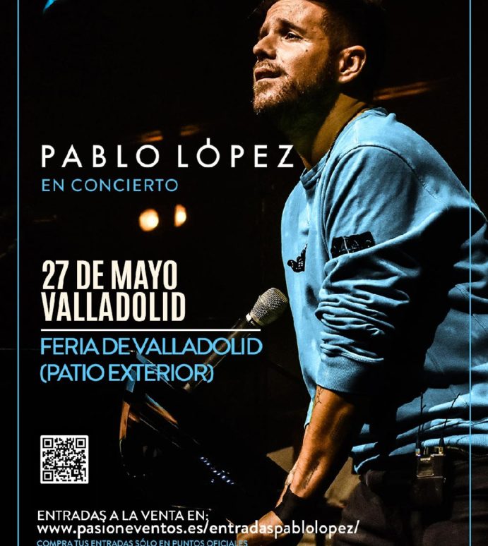 Pablo López actuará el próximo 27 de Mayo en Feria de Valladolid