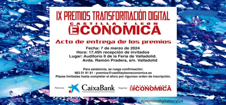 IX Premios Transformación Digital de Castilla y León Económica el jueves 7 de marzo en Valladolid Centro Congresos