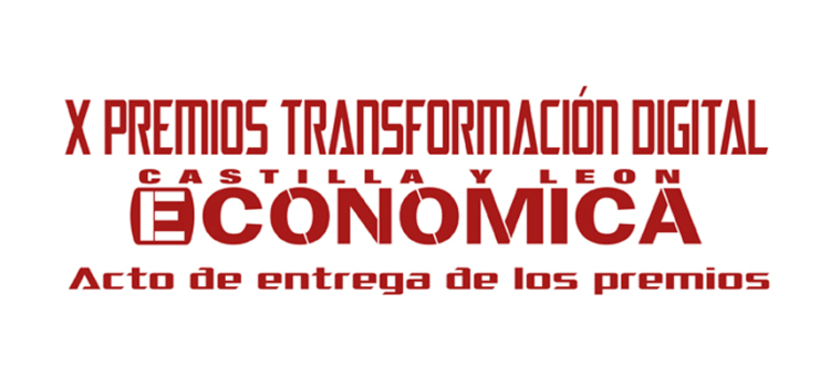 Feria de Valladolid acoge los X Premios a la Transformación Digital de Castilla y León Económica