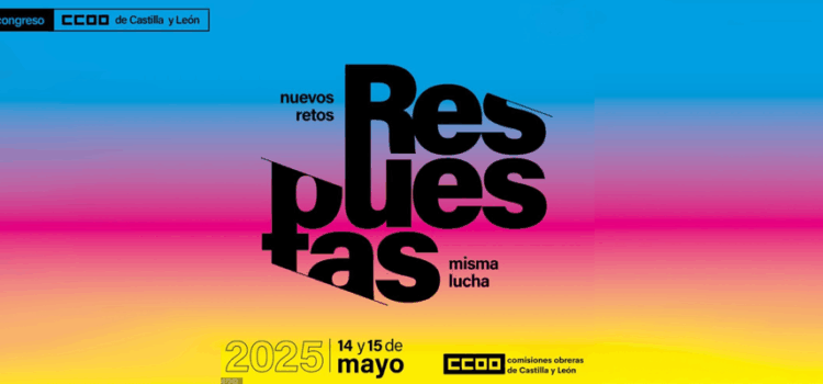 Feria de Valladolid acoge el XIII Congreso de CCOO Castilla y León los días 14 y 15 de mayo